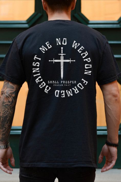 No Weapon Formed Against Shirt, Christian Men Tshirt, Christian Shirts, Jesus Shirt, Streetwear Tees Mens Christian Apparel, Christian Tees For Men, Men Christian Shirts Designs, Men’s Christian Apparel, Unisex Christian Tee Shirts, Streetwear Tees, Christian Tee Shirts, Christian Tshirt Design, Christian Merch