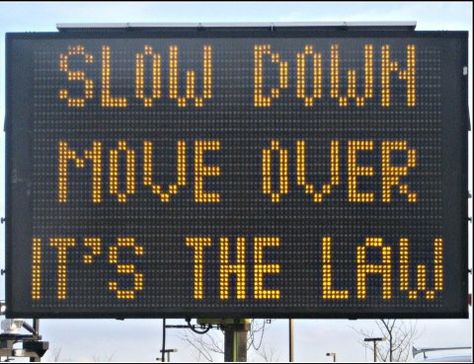 #MoveOver law - watch out for vehicles  stopped on the shoulder and move to the next lane Trucking Life, Slow Down, Safe Travel, Tow Truck, Trucks