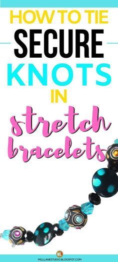 Stretch Bracelet Knot, Stretch Bracelets Diy, Secure Knot, Stretch Beaded Bracelets Diy, Bracelet Knot, Diy Jewelry Making Tutorials, Making Bracelets With Beads, Knot Tying, Bracelets Handmade Diy