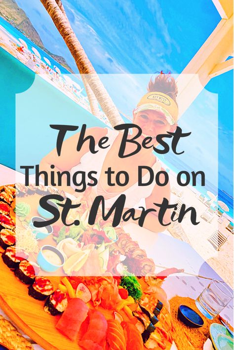 St Martin Caribbean Things To Do, Great Bay Beach St Maarten, Things To Do In St Martin, St Maarten Things To Do In, Saint Martin Caribbean, St. Martin, Phillipsburg St Maarten, Sint Marteen, Orient Beach St Martin