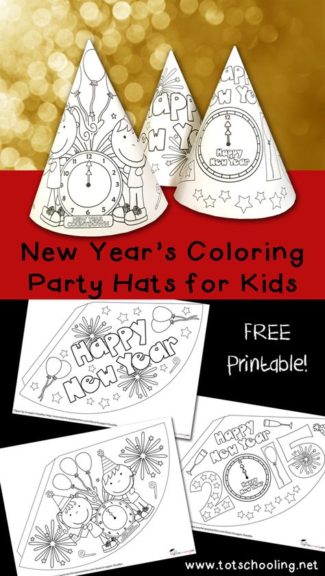 New Year's Coloring Party Hats: Free Printable New Years With Kids, Coloring Party, New Year's Eve Crafts, Kids New Years Eve, New Year's Eve Activities, New Years Hat, New Years Eve Day, Hats For Kids, New Years Activities