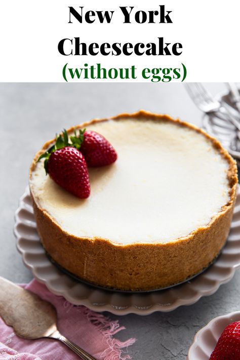 new york cheesecake topped with fresh strawberries Cheesecake Without Eggs, Eggless Cheesecake, Healthy Cheesecake Recipes, Cheesecake Baked, Cheescake Recipe, Graham Cracker Recipes, Baked Cheesecake, Healthy Cheesecake, Eggless Desserts