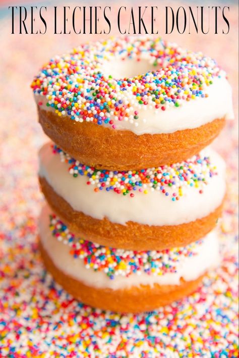 Tres Leches Cake Donuts with Rainbow Sprinkles Cake Recipe Easy, Cake Donuts Recipe, Tres Leches Cake Recipe, Tres Leches Cake, Doughnut Recipe, Chocolate Sprinkles, Classic Cake, Tres Leches, Simply Recipes