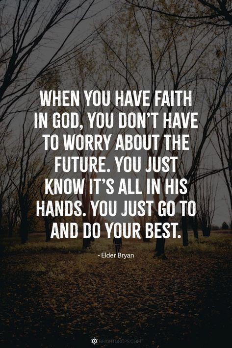 Saved Quotes God, Gods Greatness Quotes, According To Your Faith Be It Unto You, Quotes Of God Faith, Positive Faith Quotes, Quotes On Faith In God, It’s In Gods Hands Quotes, Lds Spiritual Quotes, Quotes About The Future Inspirational