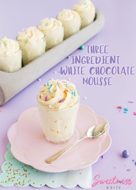 Easy White Chocolate Mousse ~ by Sweetness & Bite White Chocolate Mousse Recipe, Mousse Recipes Easy, White Chocolate Desserts, Pastel Desserts, Easy Chocolate Mousse, Dessert Mousse, White Chocolate Mousse, Chocolate Mousse Recipe, Simple Dessert