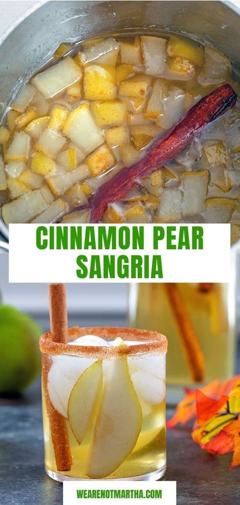 Cinnamon Pear Sangria Pear Sangria White, Spiced Pear Sangria, Pear Sangria Recipes, Pear Simple Syrup, Pear Sangria, Winter Sangria Recipes, Mango Sangria, Pear Drinks, Wine Slush