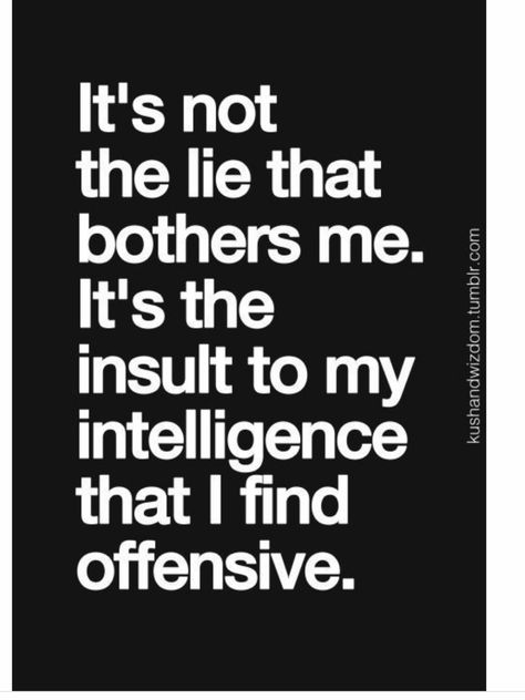 Let Them Lie Quotes, Lies Of Omission Quotes, Quotes On Liers, When You Lie To Me Quotes, When Someone Lies To You, You Don’t Have To Lie To Me, Dont Lie To Me Quotes, Everybody Lies House, Stop Lying To Me