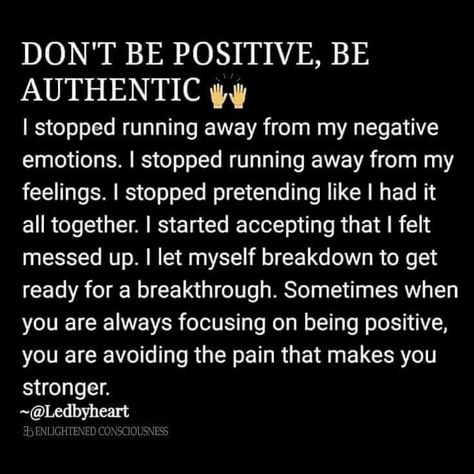 Be Authentic, Be Positive, Love Myself, Self Growth, Mental And Emotional Health, Negative Emotions, Healing Quotes, Thoughts And Feelings, Self Healing