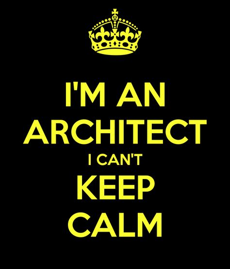 calm Architecture Memes, Architect Jobs, Architect Student, Architecture Panel, Architecture Life, Architecture Quotes, Famous Architects, Architecture Rendering, An Architect