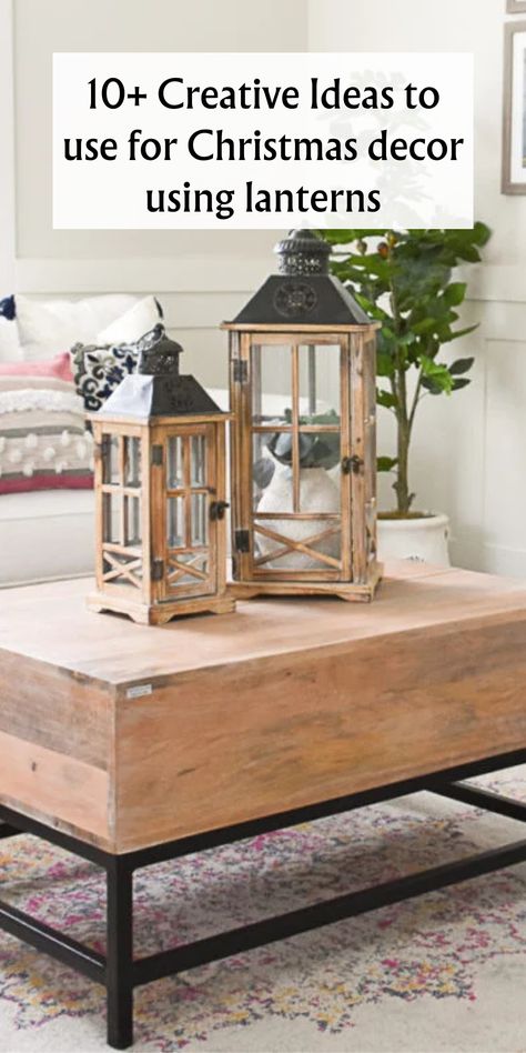 lantern decor, lantern filler ideas Floor Lantern Decor Ideas, How To Decorate With Lanterns Inside, Lantern Repurpose, Lantern Display Ideas, Metal Lantern Decor Ideas, Big Lantern Decor Ideas, Farmhouse Lantern Decor Ideas, Decorating With Lanterns Indoors, Decorating A Lantern For Christmas