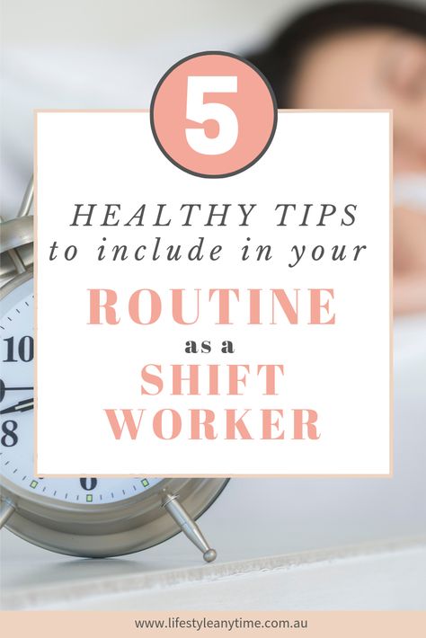 Tips on how to set a routine as a shift worker so that you can be more productive. Plus 5 healthy ideas to include your daily routine.  #shiftwork #shiftworktips #shiftworker #worklifebalance 12 Hour Shift Meals, Healthy Routine Daily, Daily Routine For Women, Working Night Shift, Routine Daily, Work Habits, Shift Work, Routine Tips, Work Routine