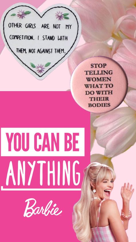 #women #feminineenergy #girls #barbie #girlygirls #pink #barbiegirl #girlsgirls #pinkislife #womensrights #feminist #feminism #feminine You Can Be Anything, Stand By Me, Pink