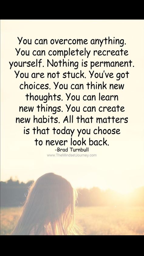 Recreate Yourself, Create New Habits, Nothing Is Permanent, Learn New Things, New Habits, Favorite Sayings, Never Look Back, Motivational Messages, New Thought