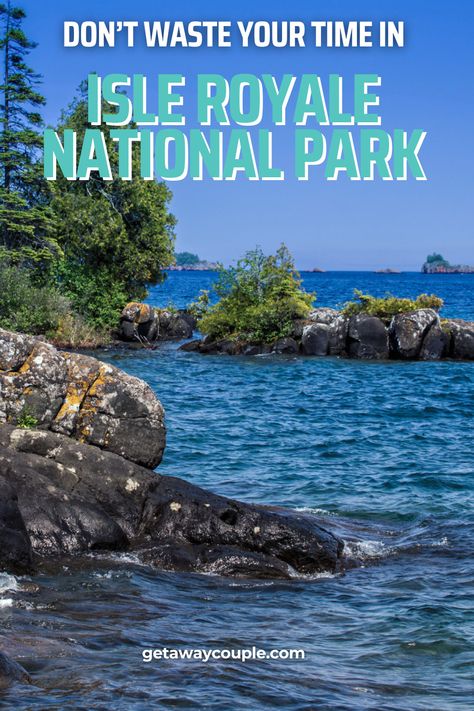 Isle Royale, Isle Royale National Park, Don't Waste Your Time, Camping Locations, Remote Island, Canoe And Kayak, Pure Michigan, Boat Rental, Rv Parks