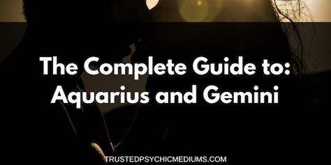 Aquarius Man Gemini Woman, Aquarius And Gemini Compatibility, Aquarius Love Compatibility, Aquarius And Gemini, Gemini Relationship, Gemini People, Gemini Compatibility, Gemini Star Sign, Gemini Personality