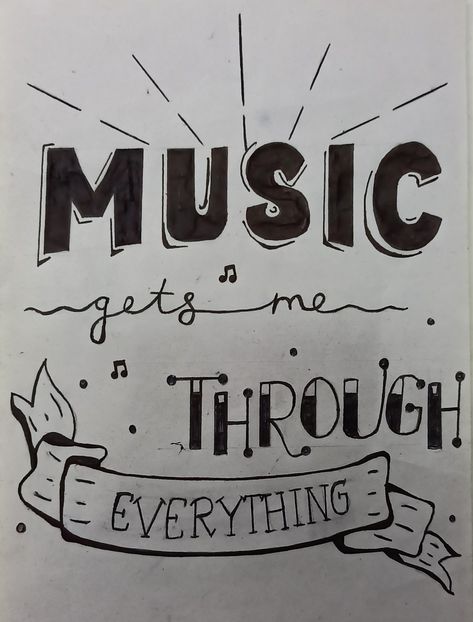 Music calligraphic Quote Music Quotes With Drawings, Music Art Drawing, Boarders Designs, Lyric Drawings, Boarders Designs For Projects, Music Doodle, Music Notes Art, Writing Fonts, Easy Doodle