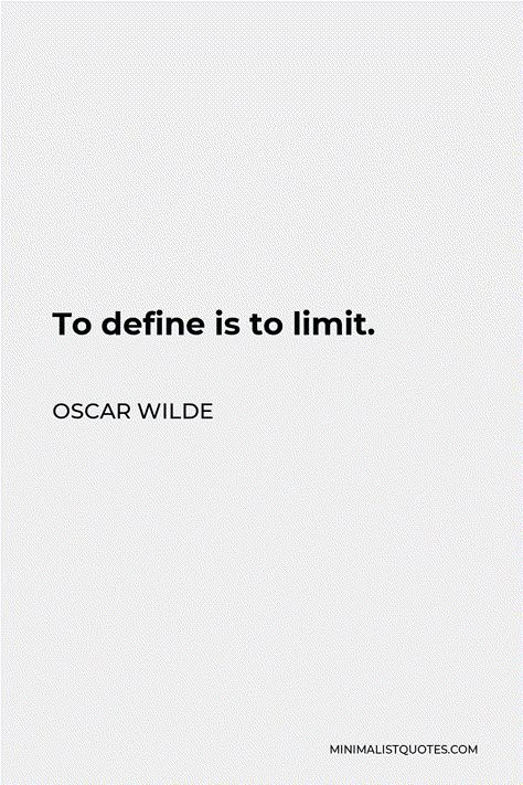 To Define Is To Limit, Oscar Wilde Quotes, Insta Quotes, Poetic Quote, Yearbook Quotes, Nice Quotes, Senior Quotes, Case Ideas, Secret Gardens