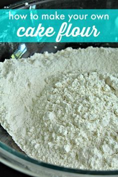 Make Cake Flour, Cake Flour Recipe, Baking Mix Recipes, Homemade Dry Mixes, Baking Secrets, Cooking Substitutions, Dry Mixes, Homemade Baking, Homemade Pantry