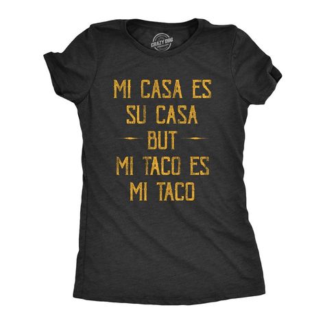 Hands Off Mi Tacos Taco Tshirt, Sarcastic Shirts Funny, Funny Shirts Women, Novelty Clothing, Tshirt Funny, Sarcastic Shirts, Funny Graphic Tees, Funny Sarcastic, Crazy Dog