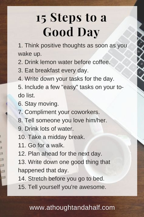 How To Have Positive Thoughts, How To Start A Day, Having A Good Day, How To Have A Great Day, How To Have A Happy Day, How To Make Today A Great Day, How To Change Myself, How To Have A Good Day At School, How To Have A Good Personality