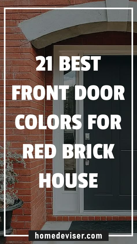 21 Best Front Door Colors for Red Brick House! Get inspired with these 21 front door colors for red brick houses. Our collection features a range of shades to help you find the perfect match for your home. Teal House Exterior Turquoise Front Door Colors, Cream Front Door Brick House, White Siding And Red Brick Exterior, Brown Brick House Exterior Color Schemes Front Doors, Brick House Front Door Colors, House Doors Colors, Orange Brick Houses, Brick House Exterior Makeover, Exterior Front Door Colors