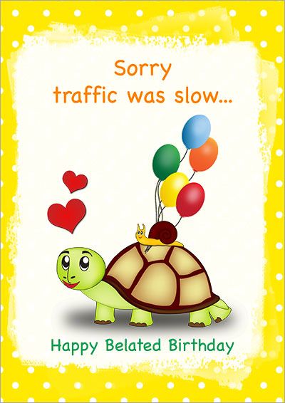 Printable Belated Birthday Cards Missed Birthday, Belated Happy Birthday Wishes, Late Birthday Wishes, Graduation Display, Belated Birthday Greetings, Printable Birthday Cards, Happy Birthday Clip Art, Belated Birthday Wishes, Birthday Cards To Print