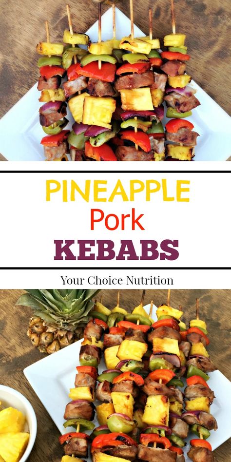 Pineapple Pork Kebabs - Your Choice Nutrition Pork And Pineapple Kabobs, Pork Sosaties, Pineapple Kebab, Hawaiian Kabobs, Kabob Marinade, Pork Kebabs, Pork Kabobs, Pork Skewers, Pineapple Pork