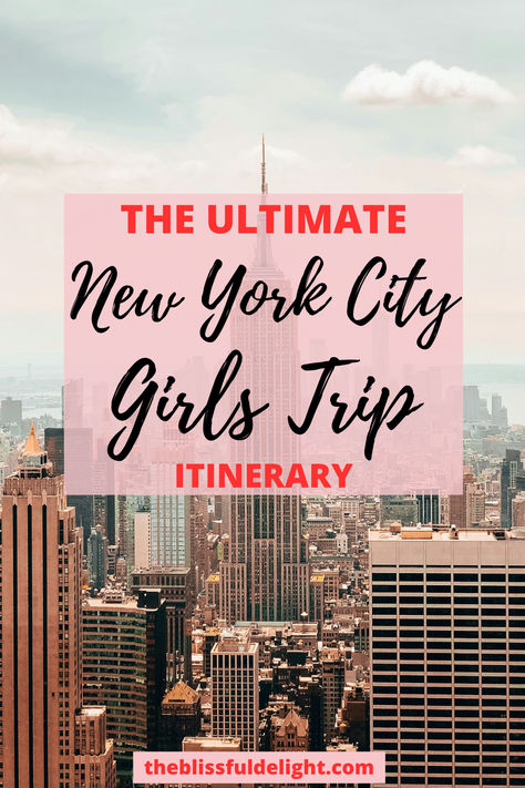 New York City is one of the most popular places for a girls' trip. There is so much to see and do. This is your ultimate itinerary for an amazing girls' trip to New York City. Girls Trip New York City, Free New York City Things To Do, New York Girls Trip Aesthetic, New York Itinerary 3 Days, Must See New York City, New York City Trip Planning, New York To Do, New York Things To Do, New York Girls Trip