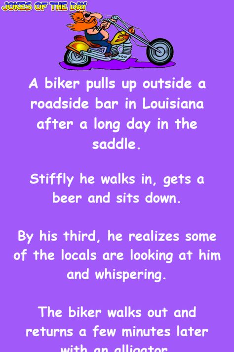 A biker pulls up outside a roadside bar in Louisiana after a long day in the saddle.   Stiffly he walks in, gets a beer and sits down.   By his third, he realizes some of the locals are looking at him and whispering.   The biker walks out and... A Few Minutes Later, Dirty Joke, Husband And Wife Love, Jokes Humor, Clean Jokes, Moment Of Silence, Joke Of The Day, Yoga For Men, Pull Ups