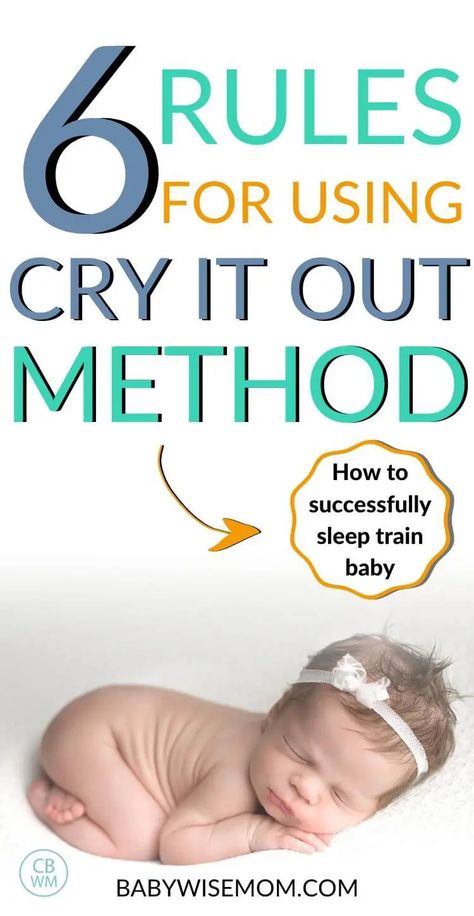 6 rules for using the cry it out method. How to successfully sleep train your baby. Know when to let baby cry and how to use this method successfully. Cry it out is a fast, effective form of sleep training baby. This post outlines six rules to follow for using cry it out as your sleep training method. #cryitout #sleeptraining #cryitoutmethod #sleeptrainbaby Cry It Out Method, Gentle Sleep Training, Baby Sleep Consultant, Sleep Train, Newborn Sleep Schedule, Sleep Training Methods, Cry It Out, Baby Sleep Schedule, Help Baby Sleep