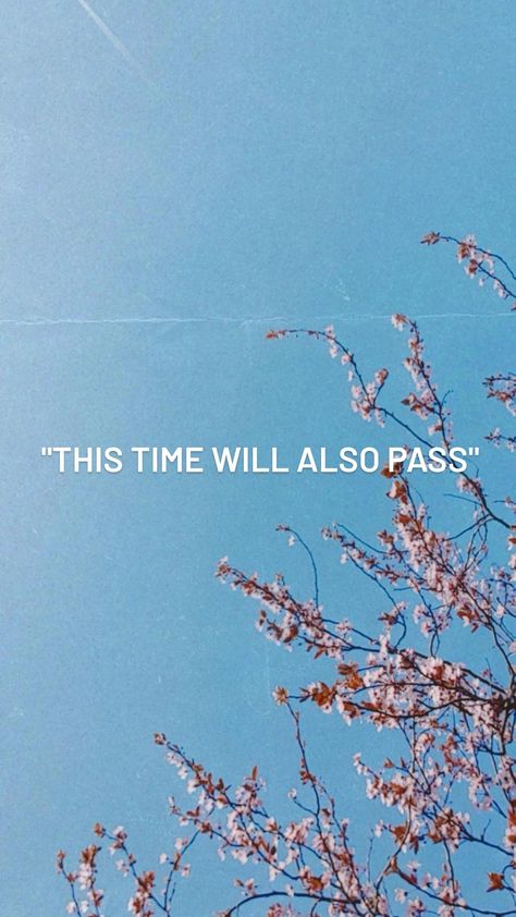 Everything Will Pass Quotes, This Too Will Pass Quote, This Time Will Pass Quotes, Time Will Pass Anyway Quote, It Will Pass Quotes, Happy Endings Quotes, Catching Feelings Quotes, Hardship Quotes, Passing Quotes