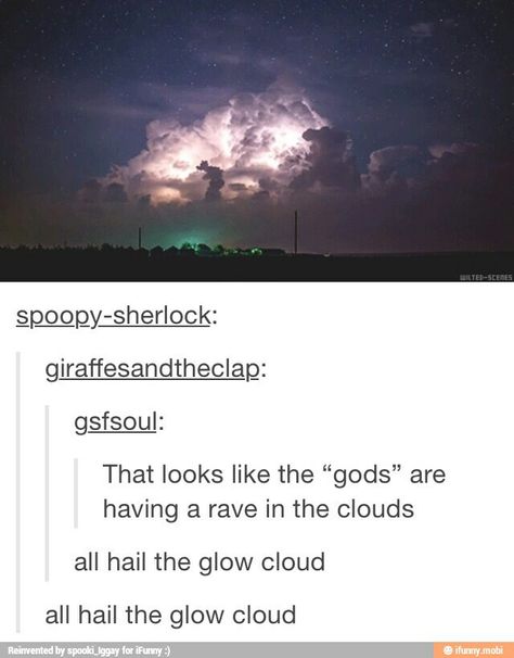 ALL HAIL THE GLOW CLOUD ALLLLLLL HAAAAAIIILLLLLL All Hail The Glow Cloud, Glow Cloud Night Vale, Night Vale Presents, Glow Cloud, Radio Host, The Moon Is Beautiful, Welcome To Night Vale, Night Vale, Funny Tumblr Posts