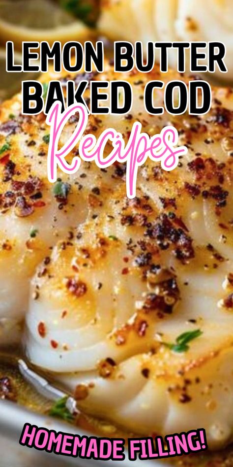 Lemon Butter Baked Cod Easy Dinner Recipes Fish, Oven Baked Cod Recipes, Baked Cod That Tastes Like Lobster, Lemon Cod Fish Recipes, Lemon Fish Recipes, Baked Cod Recipes Oven Easy, Cod With Lemon Butter Sauce, Cod Recipes Baked, Baked Cod Recipes Oven