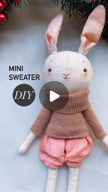 Knit Doll Sweater, Diy Stuffed Animal Clothes, Free Doll Clothes Patterns To Sew, Bunny Doll Pattern Free Sewing, Easy Doll Clothes, Doll Patterns Free Sewing, Sweater Diy, Diy Bunny, Doll Sweater