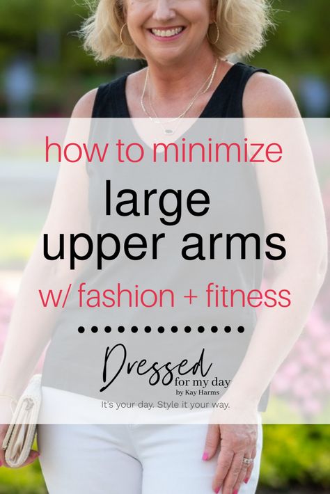 How to Minimize Large Upper Arms w/ Fashion + Fitness - Dressed for My Day Classic Dressing, Dressed For My Day, Color Ideas For Blondes, Hair Color Ideas For Blondes, Bigger Arms, Fall Blonde, Hair Color Ideas For Brunettes, Upper Arms, Over 50 Womens Fashion