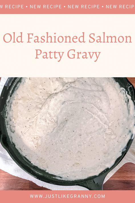 White Sauce For Salmon Patties, Salmon Gravy, Salmon Patty Sides, Old Fashioned Salmon Patties, What To Serve With Salmon Patties, Best Salmon Patties Ever, Sauce For Salmon Patties, Kfc Gravy Recipe, Best Salmon Patties