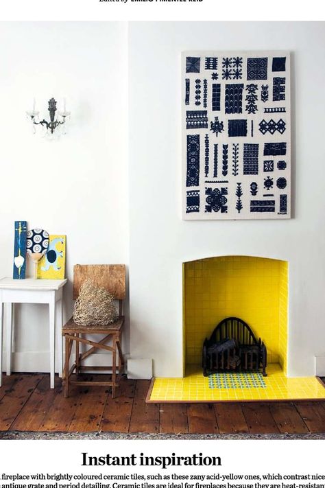 Yellow tiles in restored fireplace with wood floor - elle deco uk feb. This would complement the yellow floor in kitchen and bring theme through to the dining room Empty Fireplace Ideas, Tiles Fireplace, Tiled Fireplace, Yellow Tile, Yellow Room, Fireplace Tile, Updating House, Fireplace Design, Mellow Yellow