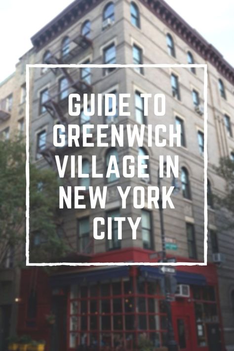 Guide to Greenwich Village in New York CIty | www.andreapeacock.com Nyc Travel Guide, Lake George Village, I Love Nyc, Ireland Vacation, Washington Square Park, Greenwich Village, Lower Manhattan, Nightlife Travel, Nyc Trip