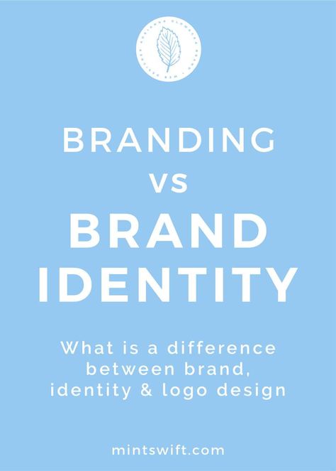 Branding vs Brand identity. What is a difference between Brand, identity and logo design - MintSwift What Is Branding, Persuasive Essay, Logo Brand Identity, Branding Website Design, Branding Your Business, Small Business Branding, Brand Development, Website Branding, Corporate Design