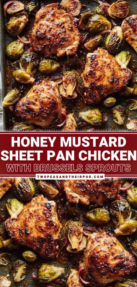 Homey Mustard Chicken, Honey Mustard Sheet Pan, Chicken Brussel Sprouts, Sheet Pan Dinners Chicken, Sheet Pan Chicken, Bacon Brussel Sprouts, Honey Mustard Chicken, Easy Chicken Dinner Recipes, Honey Mustard Sauce