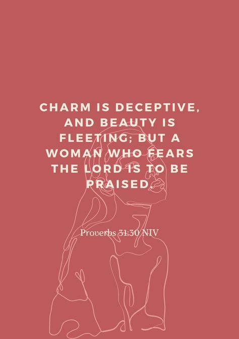 A Woman Who Fears The Lord Is To Be Praised, Beauty Is Fleeting Proverbs 31, Fear Women Quotes, Charm Is Deceptive And Beauty Is Fleeting, A Woman Who Fears The Lord, Proverbs 31 30 Wallpaper, Charm Is Deceptive Proverbs 31, God Fearing Women Quotes, Proverbs 31 Woman Quotes