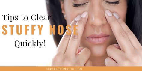 How to Unblock or Clear your Stuffy Nose Instantly and Naturally Diy Sinus Infection Remedies, How To Unblock Nose, Stuffy Nose Relief, Sinus Pressure Relief, Clear Stuffy Nose, Clear Sinuses, Congested Nose, Sinus Allergies, Stuffy Nose Remedy