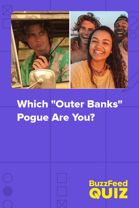 Which "Outer Banks" Pogue Are You? How To Be Like Kiara From Outer Banks, Buzzfeed Obx Quizzes, Which Obx Character Are U, Buzzfeed Outer Banks Quiz, Outer Banks Workout, Outer Banks Quizzes, Obx Quizzes, Kooks Outer Banks, Outer Banks Core