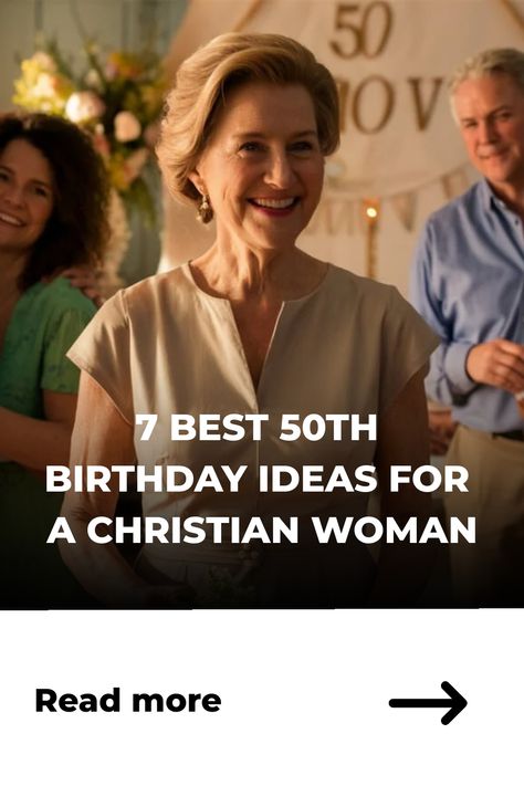 Smiling woman at a birthday celebration with friends, banner reading "50". Ideas For 50th Birthday Party, 50th Birthday Ideas, 50th Birthday Party For Women, Turning 50, Christian Woman, Church History, Meaningful Messages, Woman Reading, Christian Women