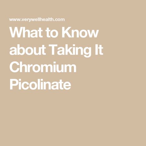 What to Know about Taking It Chromium Picolinate Benefits Of Chromium, Chromium Picolinate Benefits, Chromium Benefits, Zinc Picolinate, Chromium Picolinate, Kidney Damage, Glucose Levels, Blood Glucose Levels, Health Board