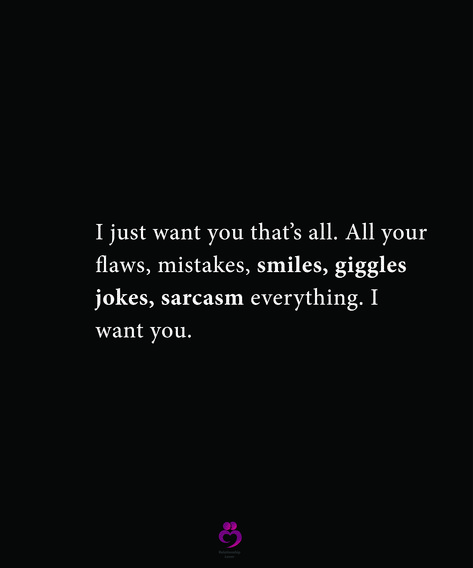 I Want To Make Out With You Quotes, Just Want To Be With You Quotes, I Just Want A Real Relationship, I Just Want To Tell You Quote, I Want To Love You Quotes, I Want You But I Wont Chase You Quotes, I Just Want You, I Want Your Love And I Want Your Revenge, I Will Slap The Mcshit Out Of You