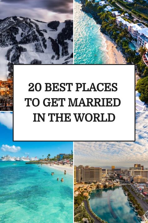 20 best places to get married in the world, featuring scenic photos of snowy mountains, tropical beaches, and cityscapes. Cool Places To Get Married, Best Places In Greece, Beautiful Places To Get Married, Best Places To Get Married, Best Places In Italy, Lakeside Resort, Places In Greece, Enjoy Your Trip, Most Romantic Places