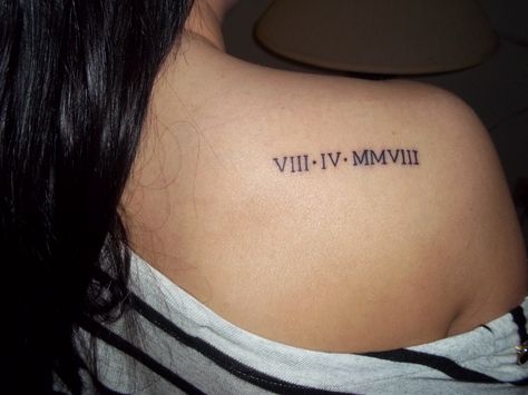 I want to get this with the dates of my loved ones who have passed. Birthdate Roman Numeral Tattoo, Shoulder Roman Numeral Tattoo, Tattoos For Loved Ones, Bf Tattoos, Roman Numeral Font, Wedding Date Tattoos, Roman Tattoo, Best Friend Tattoo, Roman Numeral Tattoo