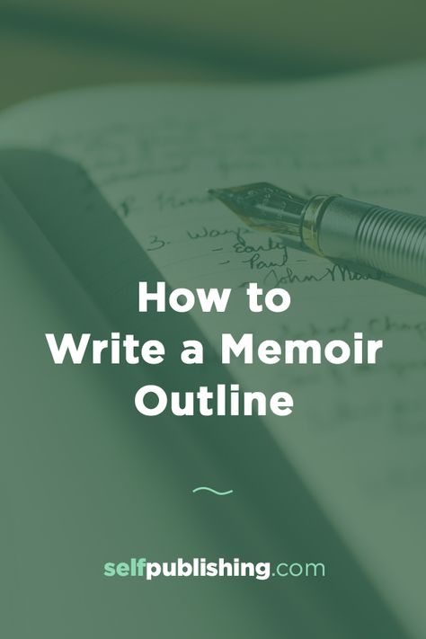 Memoir Writing Template, How To Start A Memoir, Memoir Writing Tips, Writing Memoirs Tips, Memoir Outline Template, How To Write A Memoir Outline, Writing A Memoir Outline, How To Write A Memoir, How To Write A Book About Your Life