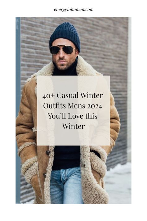 Stylish man wearing a winter coat, sunglasses, and beanie standing in front of a textured wall with a fashion article title overlay. Aspen Mens Style, Men’s Winter Coat Styles, Men's Winter Casual Outfits, Men’s Winter Street Outfits, Cold Winter Outfits Men, Winter Outfits Casual Cold, Trendy Essentials, Mens Fashion Aesthetic, Trendy Winter Coats